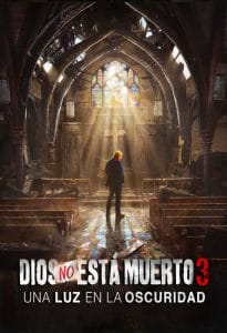 Dios No Esta Muerto 3 – God’s not dead 3 (2018) 1080p latino
